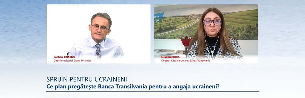 Banca Transilvania pregateste un flux de onboarding pentru viitorii angajati ucraineni